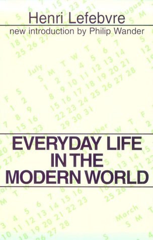 Everyday Life in the Modern World - Henri Lefebvre - Bøger - Taylor & Francis Inc - 9780878559725 - 30. januar 1984