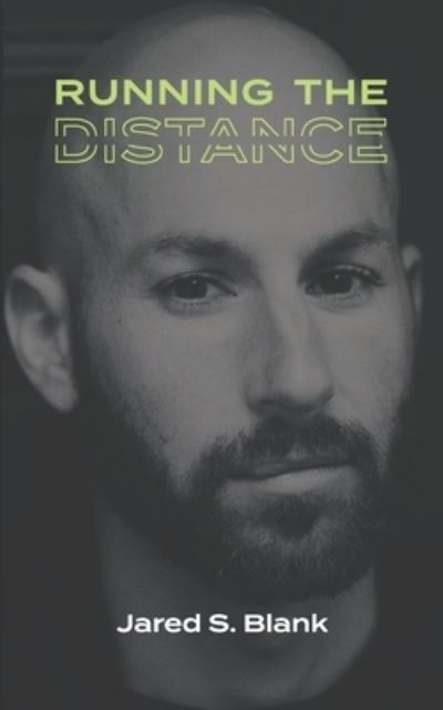 Cover for Jared S Blank · Running the Distance (Pocketbok) (2019)