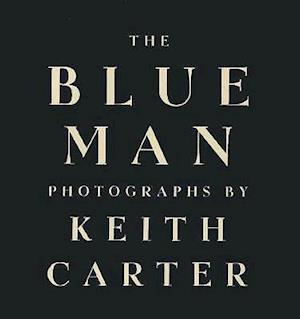 Cover for Keith Carter · The blue man (Book) (1990)