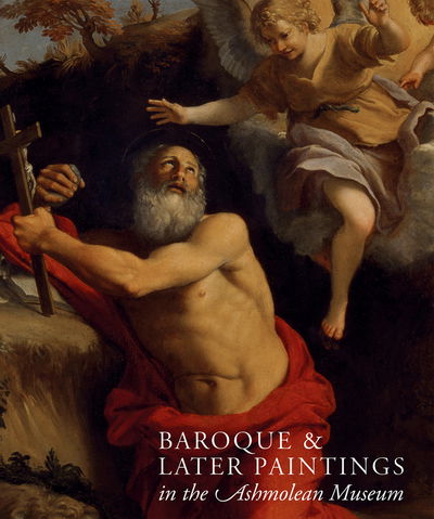 Cover for Catherine Whistler · Baroque and Later Paintings in the Ashmolean Museum (Hardcover Book) (2016)