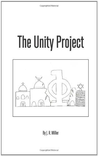 Cover for J R Miller · The Unity Project (Paperback Book) (2010)