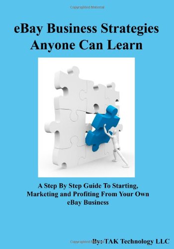 Cover for Tak Publishing · Ebay Business Strategies Anyone Can Learn (Paperback Book) (2010)