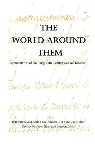 Cover for Dameon Gibbs · The World Around Them: Commentaries of an Early 20th Century School Teacher (Pocketbok) (2012)