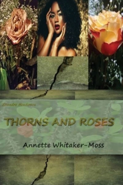 Cover for Rose Bud Imaginations · Shundra Henderson Thorns and Roses (Paperback Book) (2019)