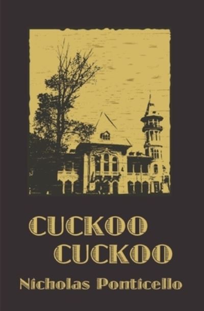 Cover for Nicholas Ponticello · Cuckoo Cuckoo (Buch) (2022)