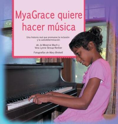 Cover for Jo Meserve Mach · MyaGrace quiere hacer musica (Inbunden Bok) (2015)