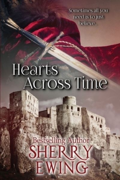 Cover for Sherry Ewing · Hearts Across Time (Paperback Book) (2016)