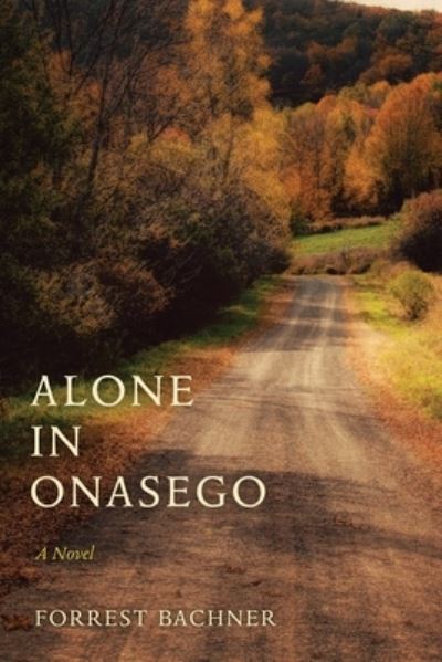 Cover for Forrest Bachner · Alone in Onasego (Paperback Book) (2020)