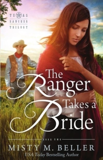 Cover for Misty M. Beller · The Ranger Takes a Bride (Paperback Book) (2015)