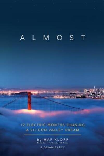 Cover for Hap Klopp · Almost 12 Electric Months Chasing A Silicon Valley Dream (Pocketbok) (2018)