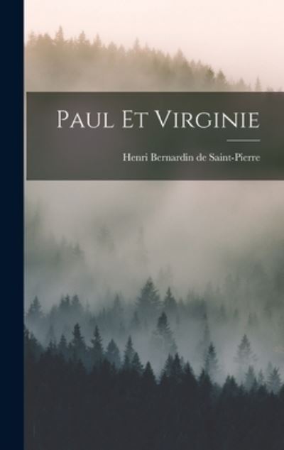 Cover for Henri Bernardin De Saint-Pierre · Paul et Virginie (Bok) (2022)