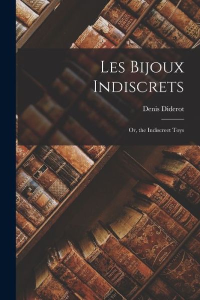 Cover for Denis Diderot · Bijoux Indiscrets (Book) (2022)