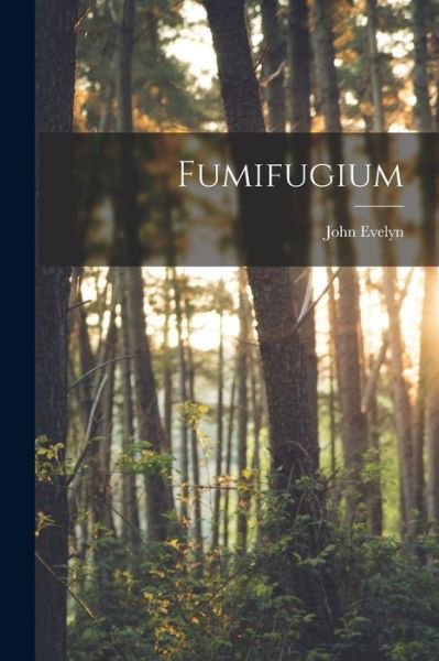 Cover for John Evelyn · Fumifugium (Book) (2022)
