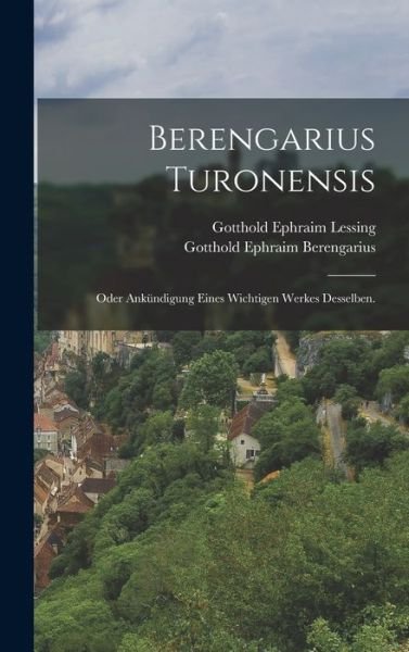 Cover for Gotthold Ephraim Lessing · Berengarius Turonensis (Book) (2022)