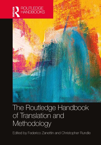 The Routledge Handbook of Translation and Methodology - Routledge Handbooks in Translation and Interpreting Studies (Paperback Book) (2024)