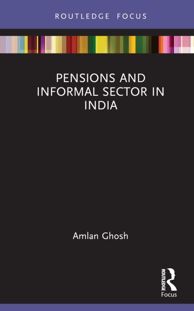 Cover for Ghosh, Amlan (National Institute of Technology Durgapur, West Bengal, India) · Pensions and Informal Sector in India (Hardcover Book) (2022)