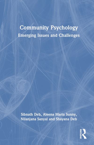 Cover for Deb, Sibnath (Rajiv Gandhi National Institute of Youth Development, India) · Community Psychology: Emerging Issues and Challenges (Hardcover Book) (2023)