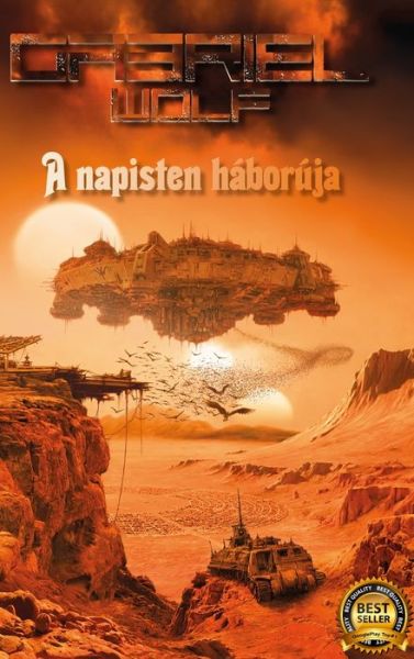 Cover for Gabriel Wolf · A napisten haboruja (Hardcover Book) (2021)