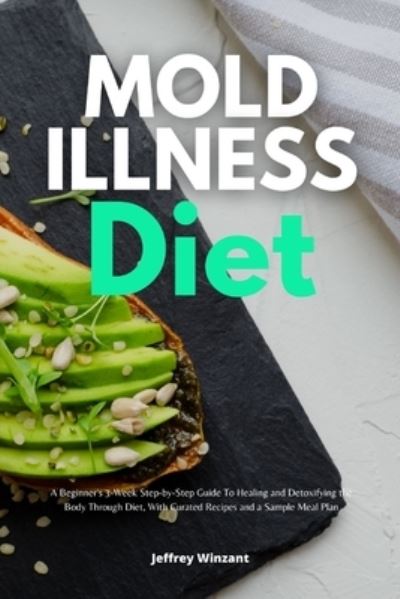 Cover for Jeffrey Winzant · Mold Illness Diet (Book) (2023)