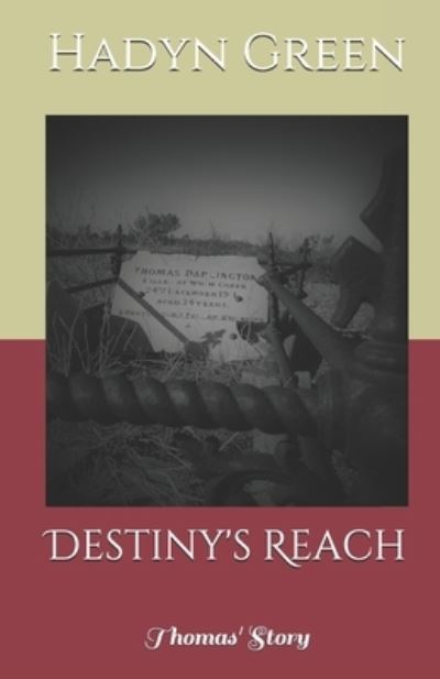 Cover for Hadyn Green · Destiny's Reach: Thomas' Story (Pocketbok) (2019)