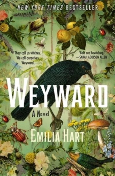 Cover for Emilia Hart · Weyward: A Novel (Paperback Book) (2024)