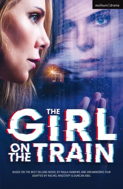 The Girl on the Train - Modern Plays - Paula Hawkins - Kirjat - Bloomsbury Publishing PLC - 9781350267725 - torstai 16. joulukuuta 2021