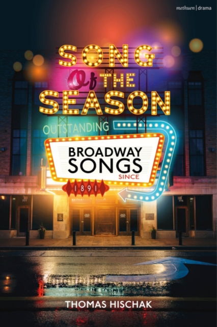 Cover for Hischak, Thomas (Flagler College, USA) · Song of the Season: Outstanding Broadway Songs since 1891 (Hardcover Book) (2024)