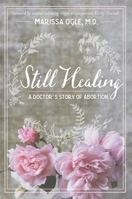 Cover for Marissa Ogle MD · Still Healing (Paperback Book) (2016)