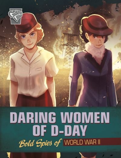 Cover for Jen Breach · Daring Women of D-Day: Bold Spies of World War II - Brave Women of World War II (Paperback Book) (2024)