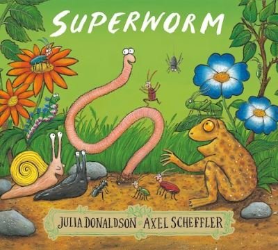 Cover for Julia Donaldson · Superworm (Paperback Book) (2016)