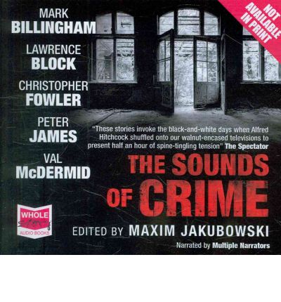 The Sounds of Crime - Christopher Fowler - Audio Book - W F Howes Ltd - 9781407435725 - September 1, 2010