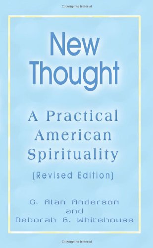 Cover for Deborah G. Whitehouse · New Thought: a Practical American Spirituality (Paperback Book) [Revised edition] (2003)