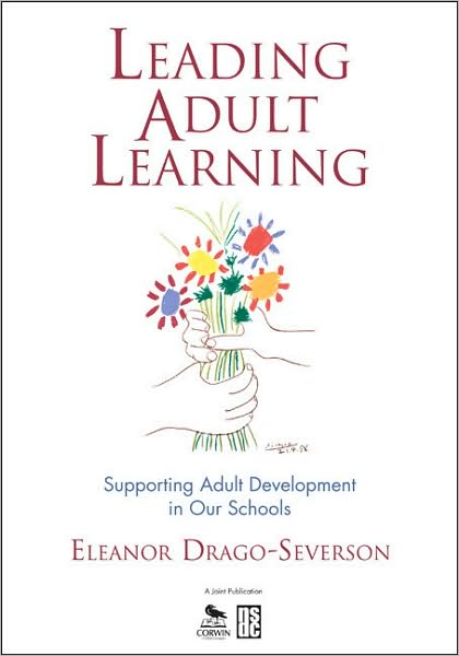 Cover for Eleanor Drago-Severson · Leading Adult Learning: Supporting Adult Development in Our Schools (Paperback Book) (2009)