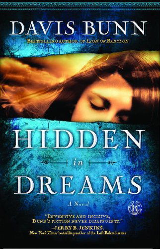 Cover for Davis Bunn · Hidden in Dreams: a Novel (Paperback Book) [Original edition] (2012)