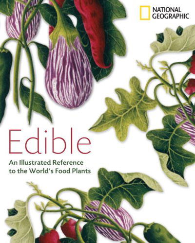 Cover for National Geographic · Edible (Hardcover Book) (2008)