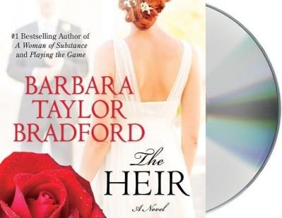 Cover for Barbara Taylor Bradford · The Heir A Novel (CD) (2016)
