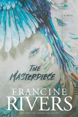 Cover for Francine Rivers · The masterpiece (Bok) [Large print edition. edition] (2018)