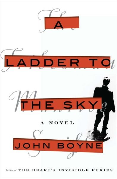 Cover for John Boyne · A Ladder to the Sky (Innbunden bok) (2018)