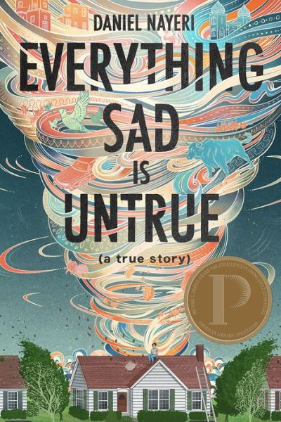 Cover for Daniel Nayeri · Everything Sad is Untrue (Hardcover Book) (2021)