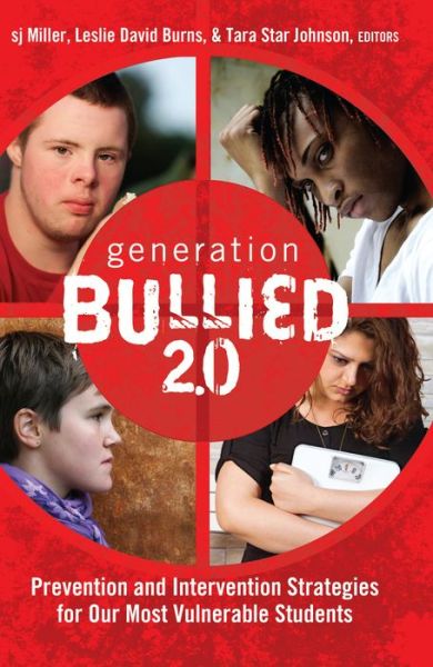 Cover for Generation BULLIED 2.0: Prevention and Intervention Strategies for Our Most Vulnerable Students - Gender and Sexualities in Education (Hardcover Book) [New edition] (2013)