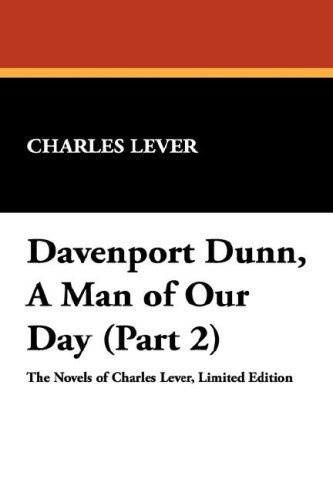 Cover for Charles Lever · Davenport Dunn, a Man of Our Day (Part 2) (Gebundenes Buch) (2007)