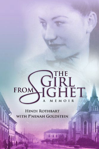 Cover for P'nenah Goldstein · The Girl from Sighet: a Memoir (Paperback Book) (2009)