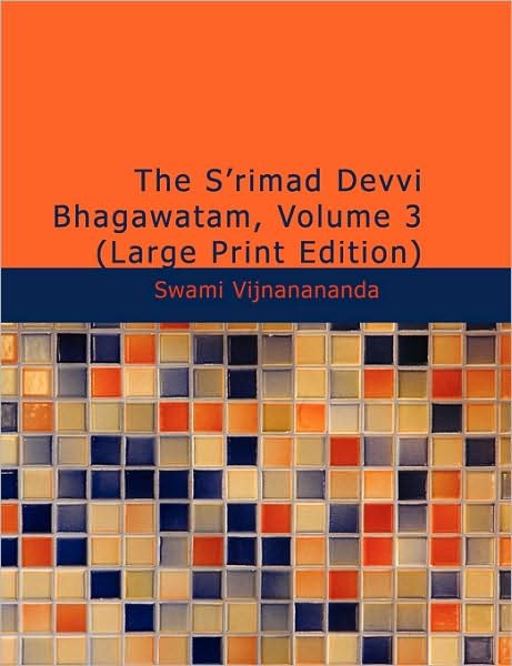 Cover for Swami Vijnanananda · The S'rimad Devvi Bhagawatam, Volume 3 (Paperback Book) (2008)