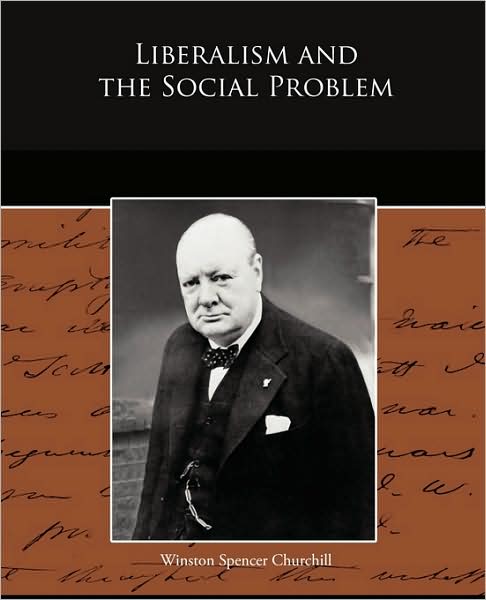 Cover for Winston Spencer Churchill · Liberalism and the Social Problem (Pocketbok) (2009)