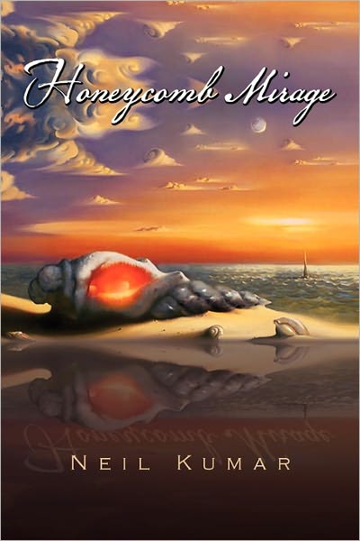 Cover for Neil Kumar · Honeycomb Mirage (Paperback Book) (2009)