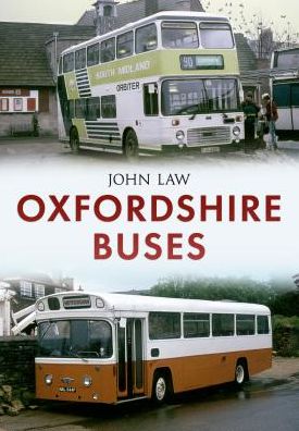 Cover for John Law · Oxfordshire Buses (Paperback Book) (2015)