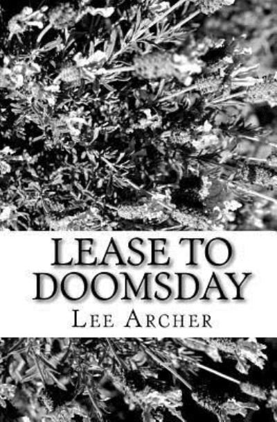 Cover for Lee Archer · Lease To Doomsday (Paperback Book) (2009)