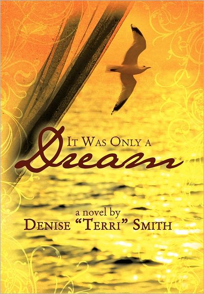 Cover for Denise Smith · It Was Only a Dream (Paperback Book) (2011)