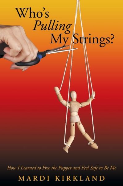 Cover for Mardi Kirkland · Who's Pulling My Strings? (Paperback Book) (2016)