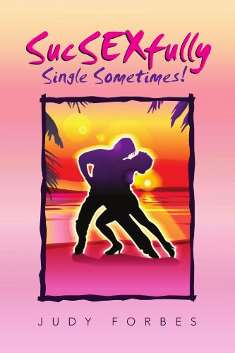 Cover for Judy Forbes · Sucsexfully Single Sometimes! (Paperback Book) (2010)